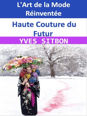 cover image of Haute Couture du Futur